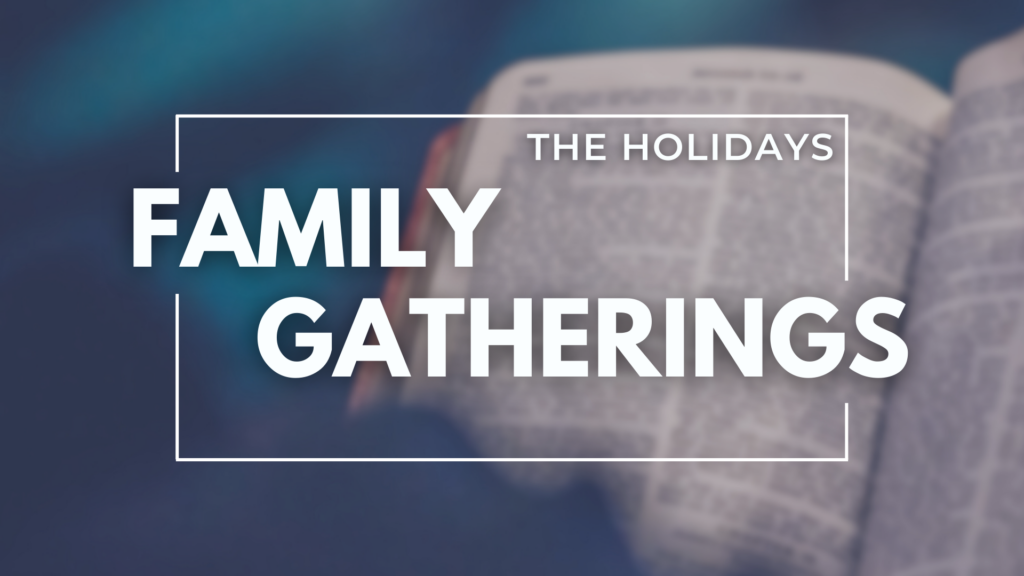 Family Gatherings